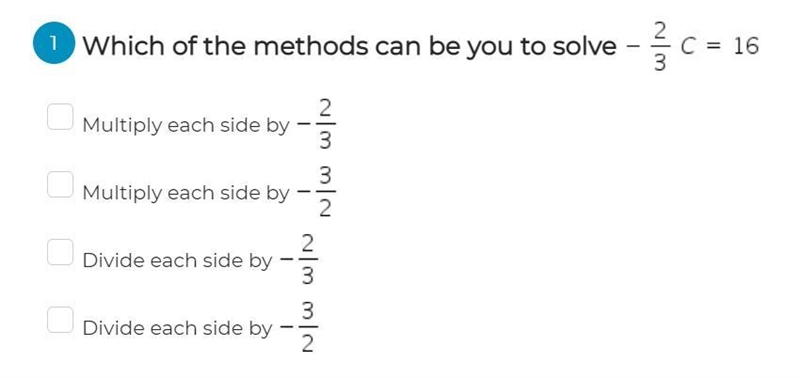 Which of the methods can be you to solve -2/3c=16-example-1