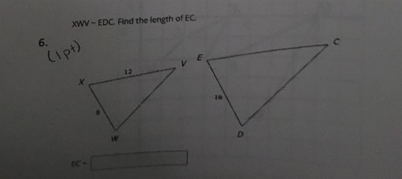 XWV ~ EDC. Find the length of EC.​-example-1