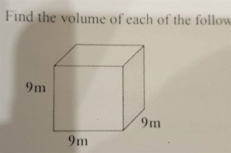 Find the volume of each of the following 9m 9m 9m ​-example-1