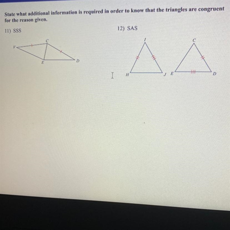 State what additional information is required in order to know that the triangles-example-1