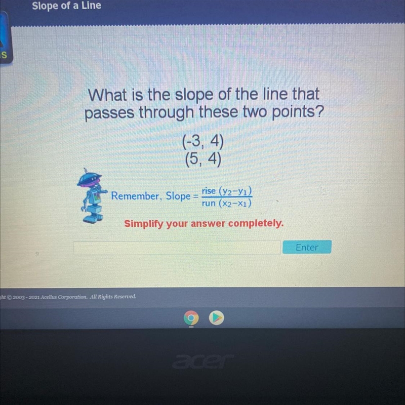 What is the slope of the line that passes through these two points? (-3, 4) (5, 4) rise-example-1