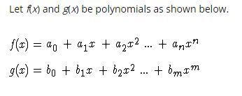 Polynomials-Algebra Let f(x) and g(x) be polynomials as shown below. (See picture-example-1