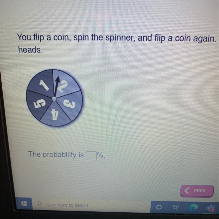 You flip a coin, spin the spinner, and flip a coin again. Find the probability of-example-1