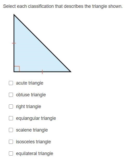 Select each classification that describes the triangle shown.-example-1