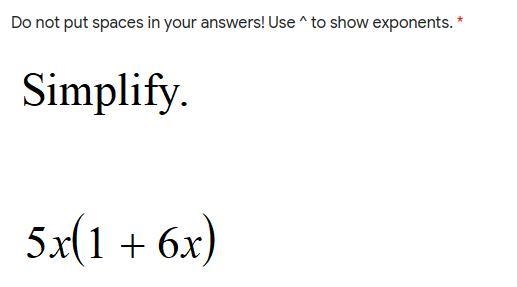 Please help What is 5x(1+6x) simplified-example-1