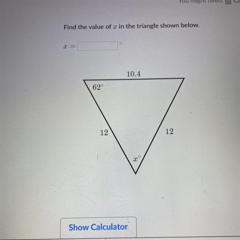 Find the value of x in the triangle shown below. 10.4 62° 12 12-example-1