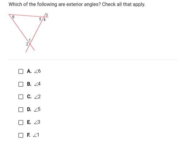 Answer fast pls which of the following are exterior angles-example-1