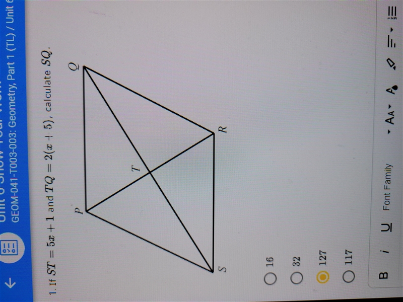 If ST=5x+1 and TQ =2(x+5) calculate SQ. PLEASE HELP REALLY HARD-example-1