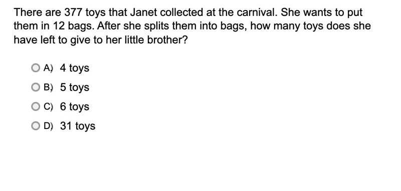 There are 377 toys that Janet collected at the carnival. She wants to put them in-example-1