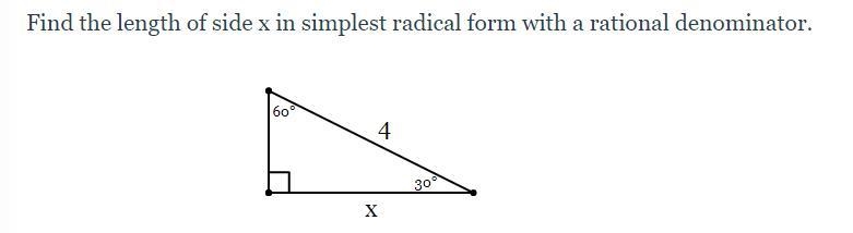 Find the length of side x in simplest radical form with a rational denominator.-example-1