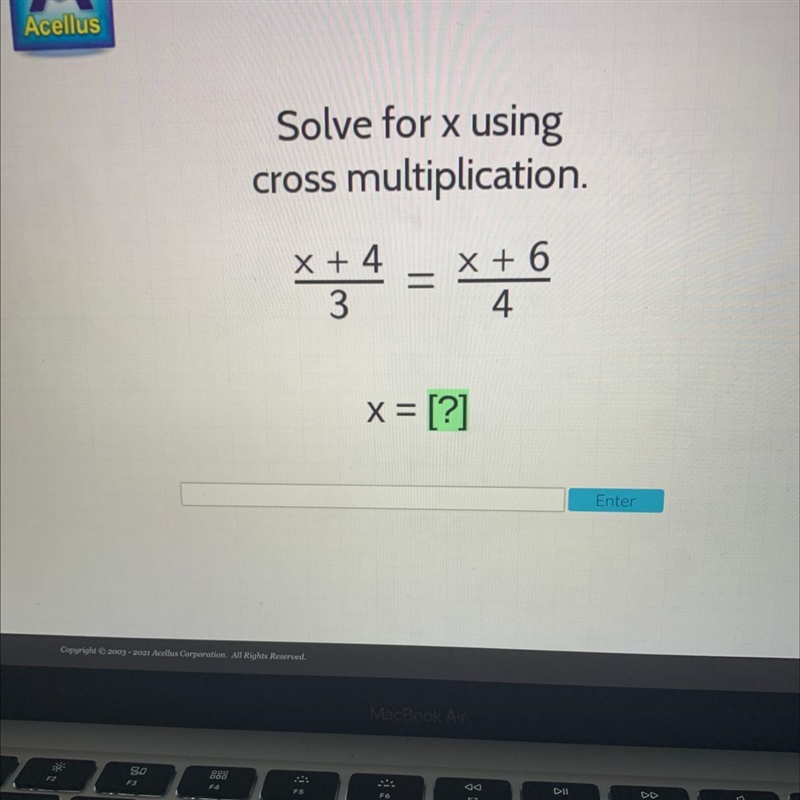 Solve for x using cross multiplication. x + 4 x + 6 4 3 x = [?] Enter-example-1