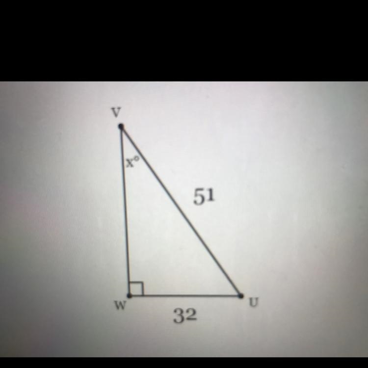 In UVW, the measure of W=90°, WU = 32 feet, and UV = 51 feet. Find the measure of-example-1