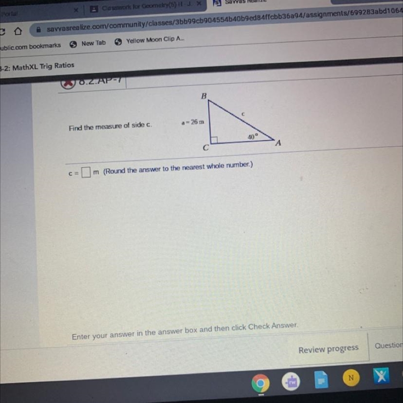 8.2.AP-7 B Find the measure of side c. a = 26 m C C= m (Round the answer to the nearest-example-1