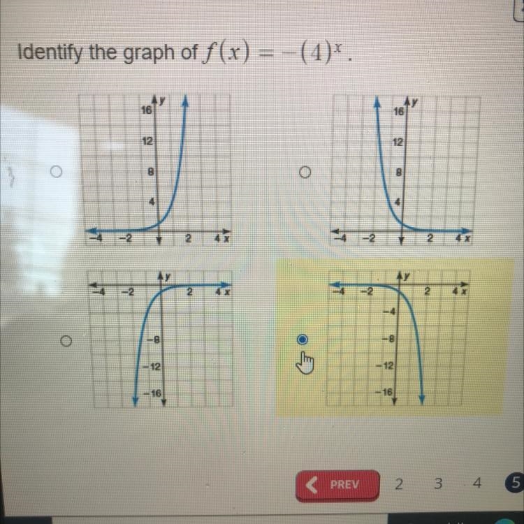 Graph f(x)=-(4)^x see the images I have attached. Those are the graphs I can choose-example-1