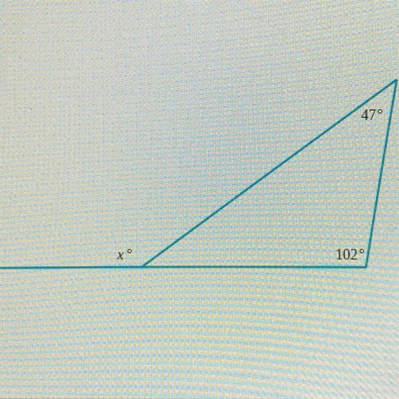 Find the value of x. 47° 102°-example-1