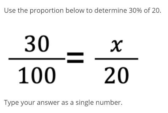 Use the proportion below to determine 30% of 20.-example-1