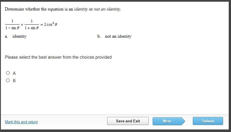 HELP TIMED QUESTION. Determine whether the equation is an identity or not an identity-example-1