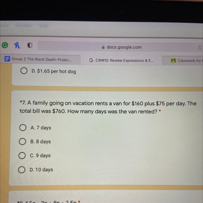 *7. A family going on vacation rents a van for $160 plus $75 per day. The total bill-example-1