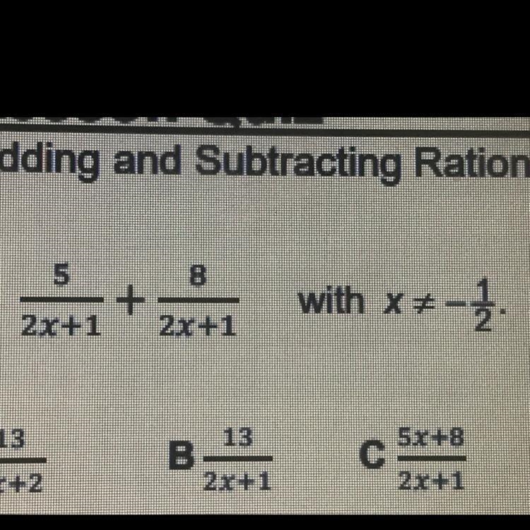 5/2x+1 + 8/2x+1, x≠-1/2-example-1