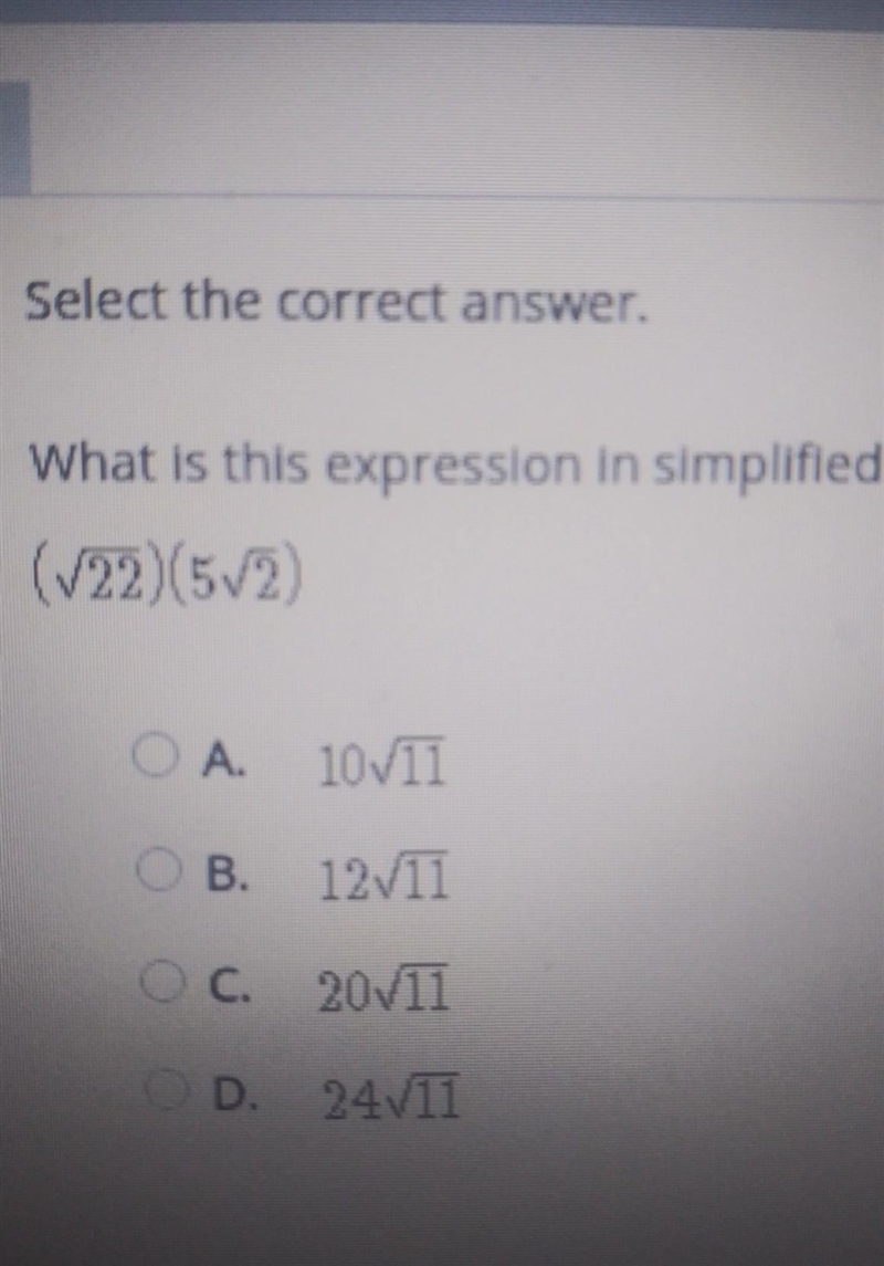 Select the correct answer What is this expression in simplified form? (V22) (5V2)​-example-1