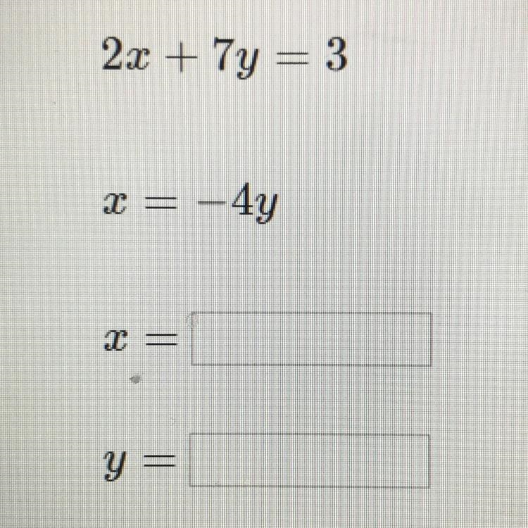 2x + 7y = 3 = -4y Y =-example-1