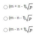 Simplify. m√(p) + n√(p) - √(p)-example-1