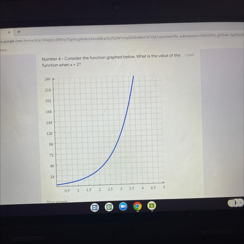 Number 4 - Consider the function graphed below. What is the value of the function-example-1