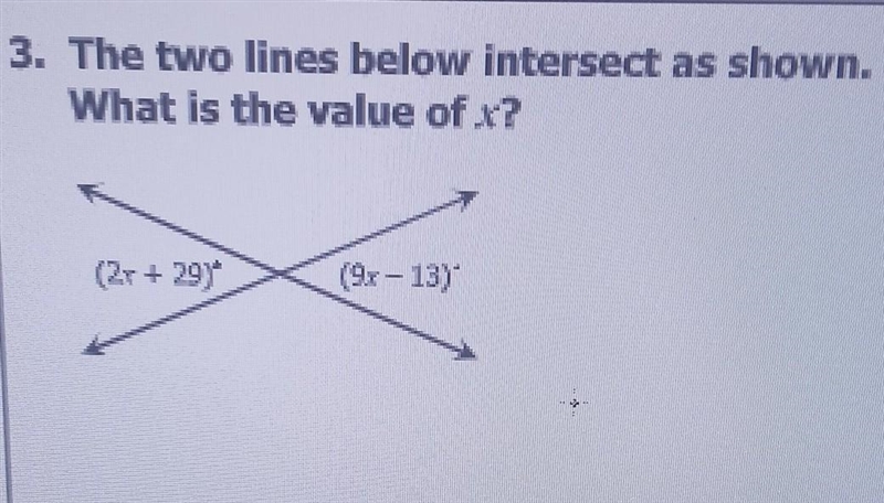 The two lines below intersect as shown What is the value of x? line one (2r + 29) line-example-1