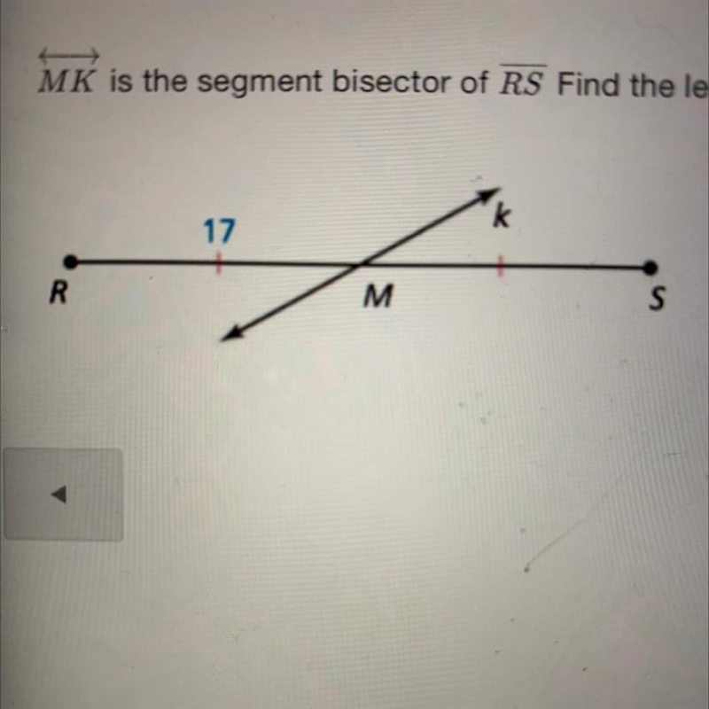 MK is the segment bisector of RS Find the length of RS. The length of RS is?-example-1