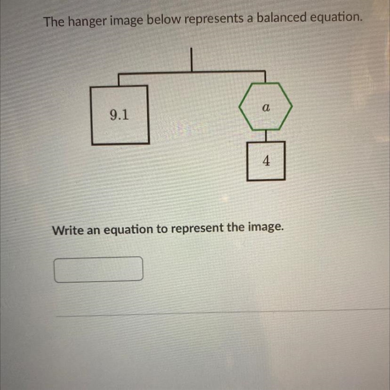 The hanger image below represents a balanced equation. a 9.1 4 Write an equation to-example-1