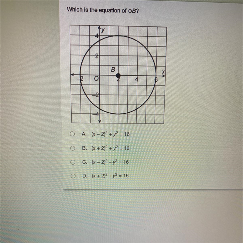 Which is the equation of OB? A. (x - 2)2 + y2 = 16 B. (x + 2)2 + y2 = 16 C. (x - 2)2 - y-example-1