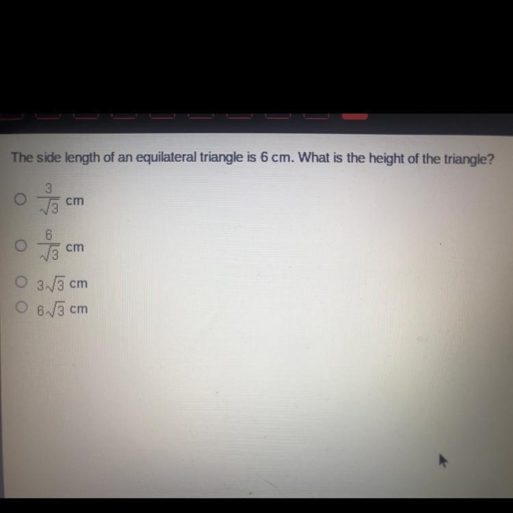 The side length of an equilateral triangle is 6 cm. What is the height of the triangle-example-1