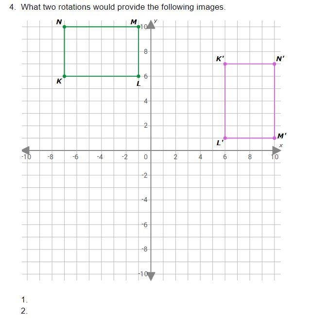 PLEASE HELP!!-What two rotations would provide the following images.-example-1