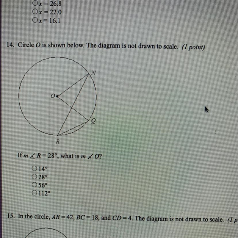 14. Circle O is shown below. The diagram is not drawn to scale. Show steps please-example-1