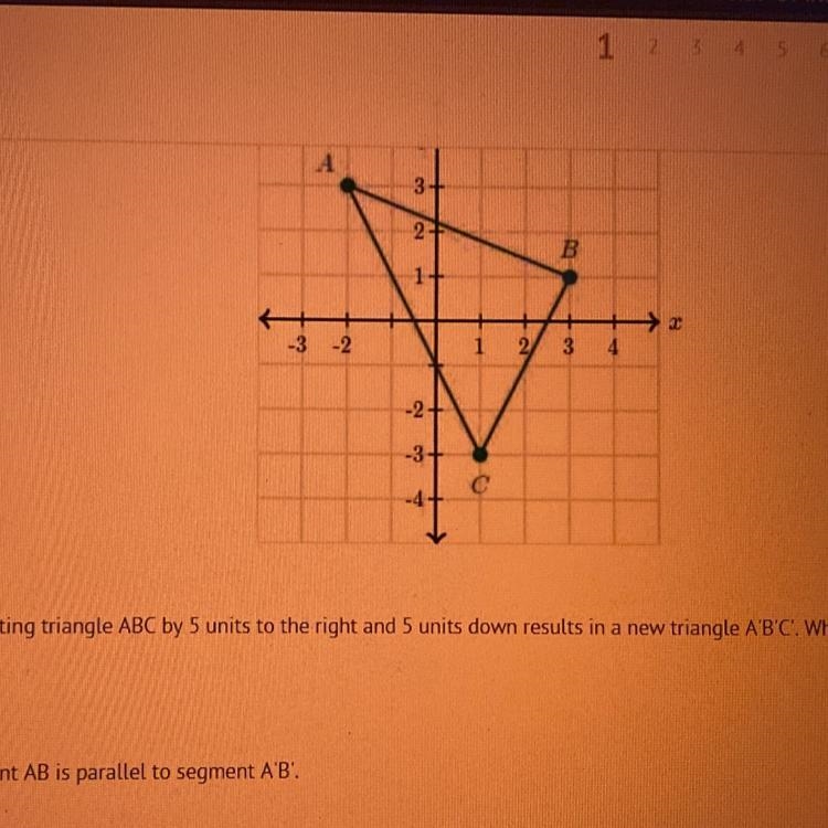 Suppose translating triangle ABC by 5 units to the right and 5 units down results-example-1