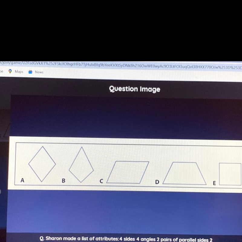 Helpppp Sharon made a list of attributes 4 sides 4 angles 2 pairs of parallel sides-example-1