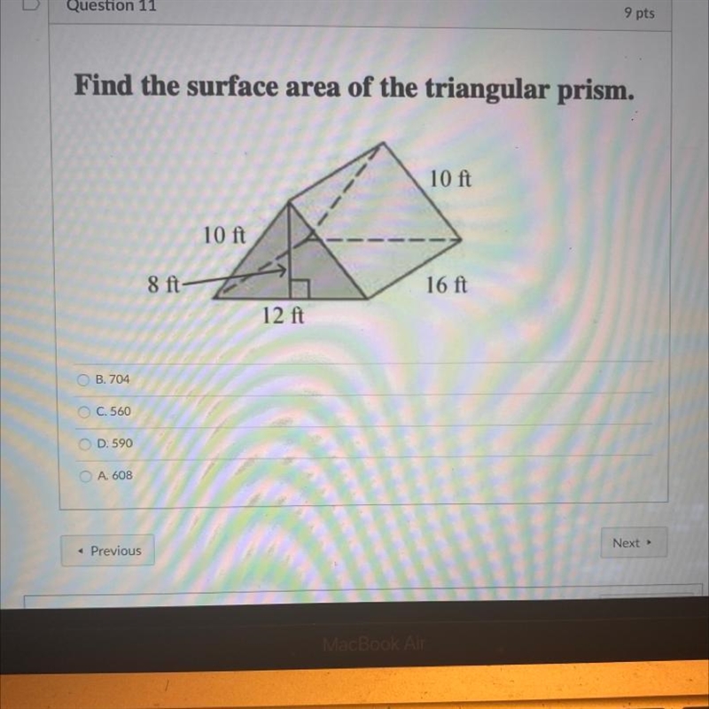 Find the surface area of the triangular prism. i chose 608 for the first one and it-example-1