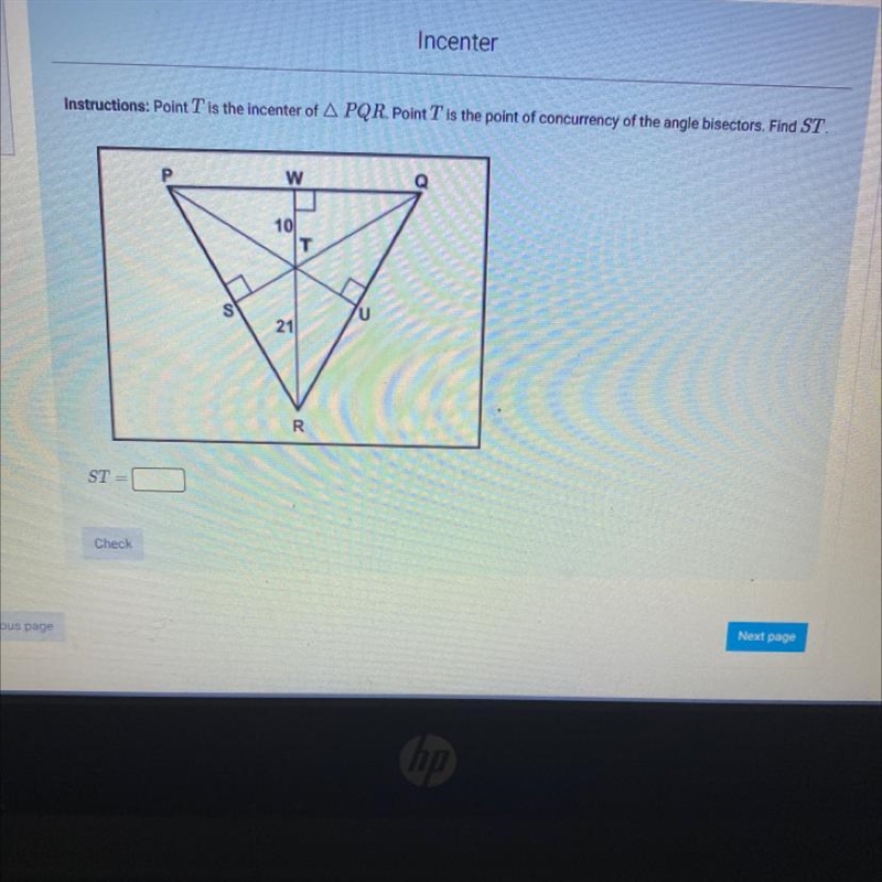 Point T Is the incenter of PQR.Point T is the point of concurrency of the angle bisector-example-1