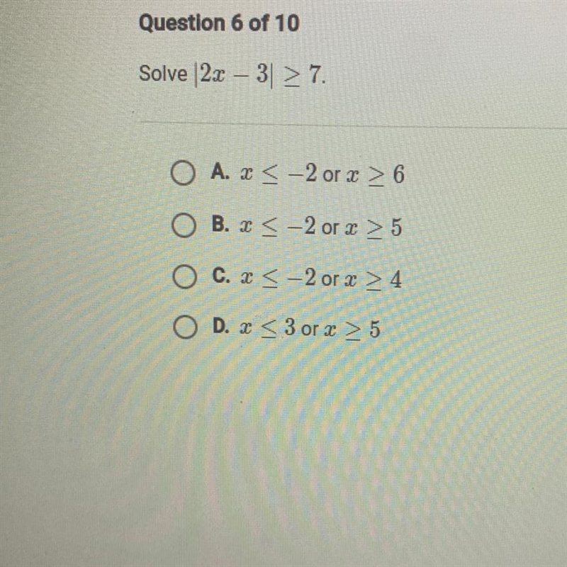 Solve |2x-3|>7 (Picture added, multiple choice)-example-1