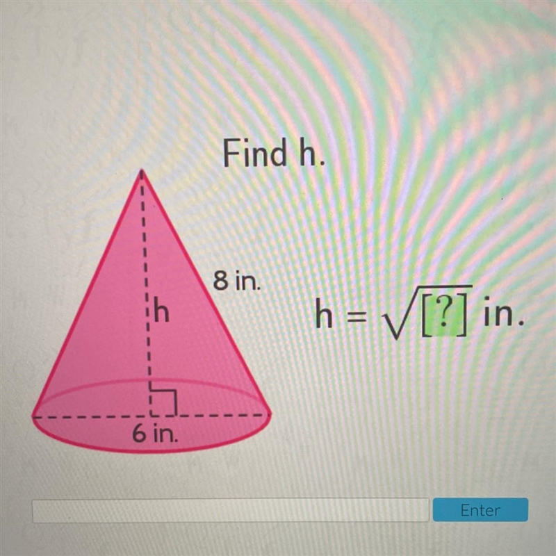 Find the height of the triangle 8in 6in h=-example-1