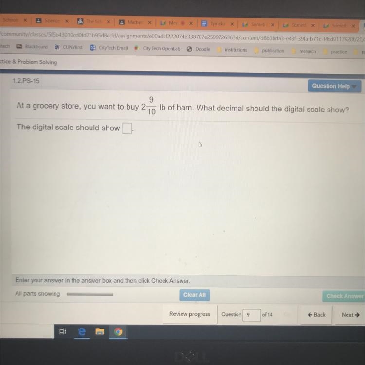 Question Help 9 At a grocery store, you want to buy 2 lb of ham. What decimal should-example-1