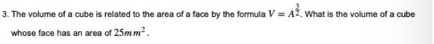 The volume of a cube related to the area of a face by the formula V =A^3/2. What is-example-1