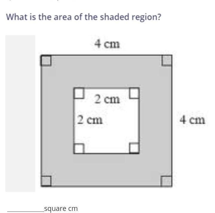 What is the area of the shaded region? 2 cm 2cm 4cm 4cm ​-example-1