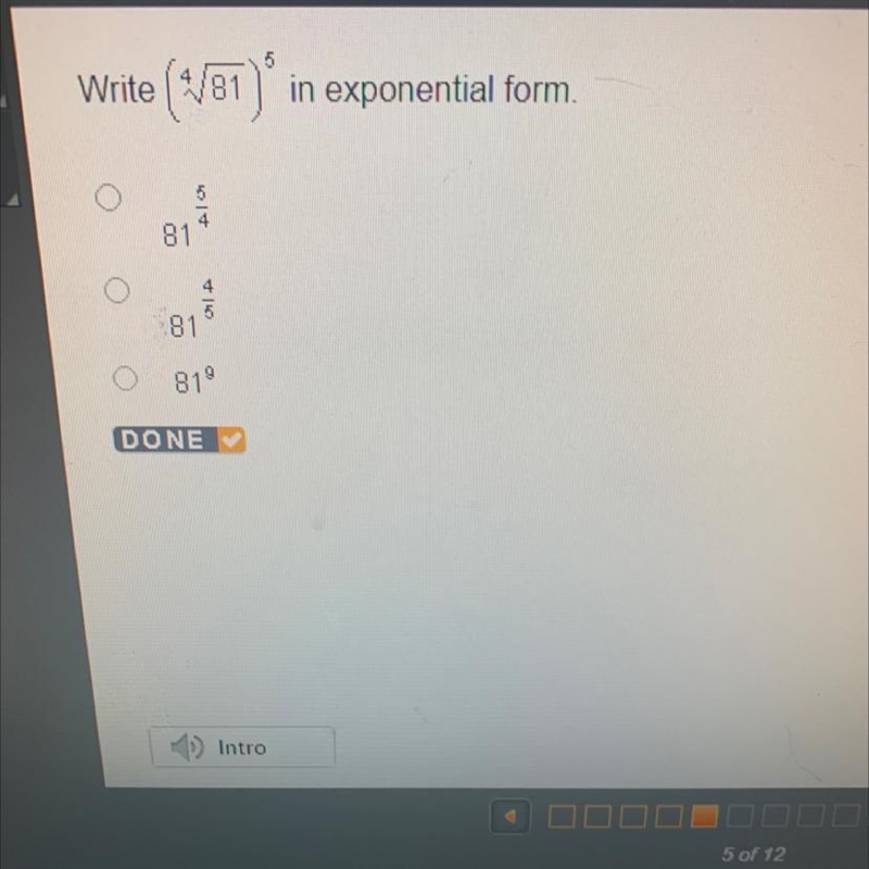 Write [4^ squareroot 81] 5^-example-1