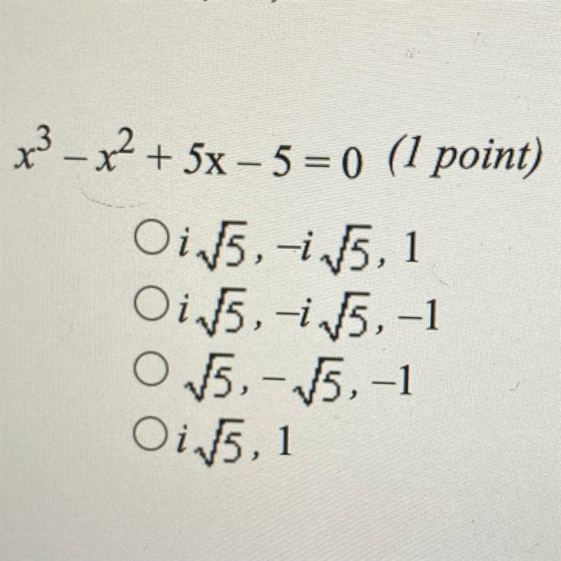 X^3 - x^2 + 5x – 5 = 0-example-1