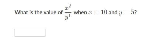 What is the value of x^2/y^1 when x=10 and y=5?-example-1