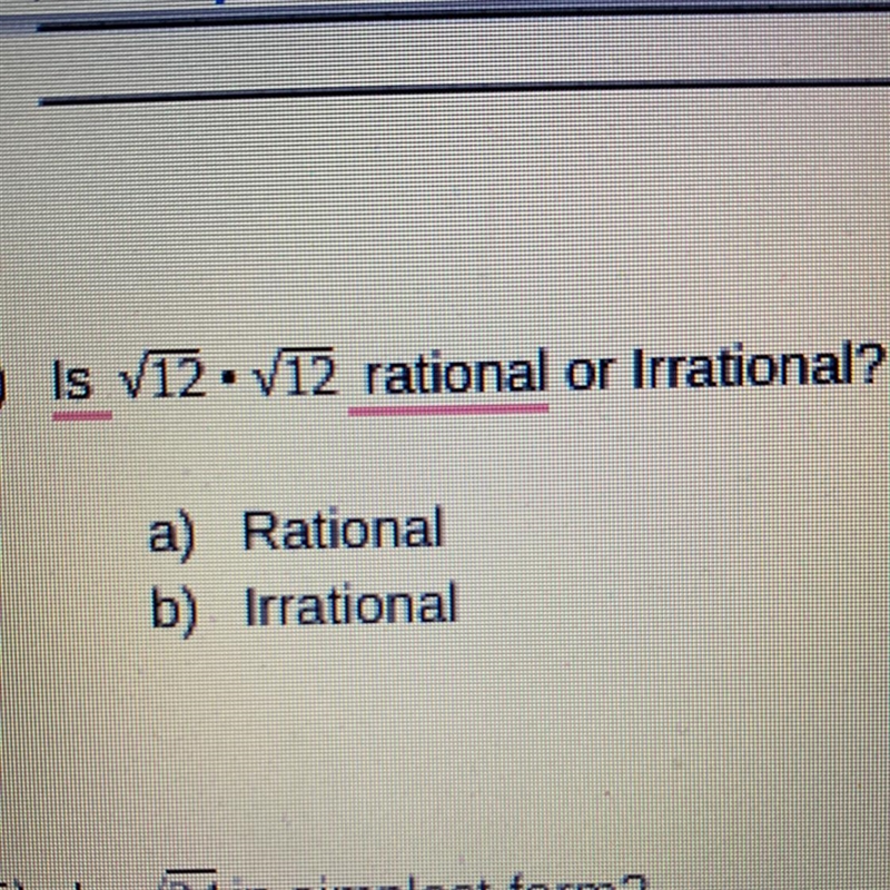 Is √12•√ 12 rational or Irrational?-example-1