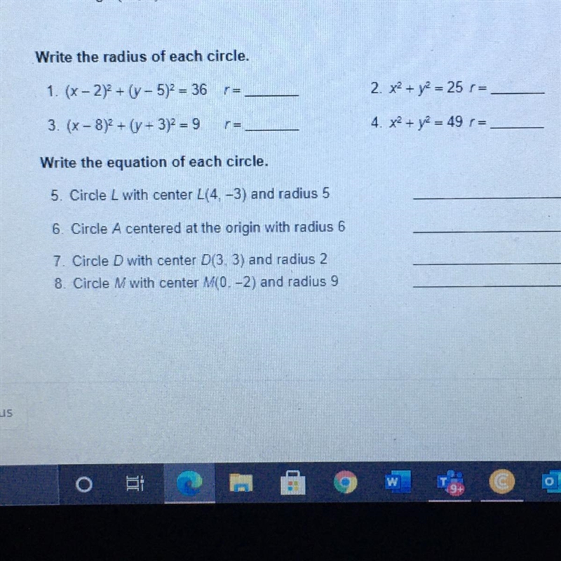 Write the radius of each circle. 1. (x - 2)2 + (- 5)2 = 36 r= 2. x2 + y2 = 25 r = 4. x-example-1