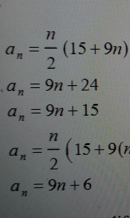 Find the formula for the nth term of the arithmetic sequence a1=15,d=9​-example-1