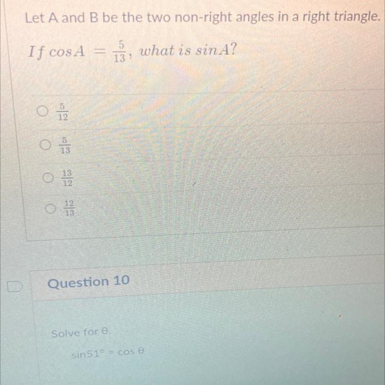 Let A and B be the two non-right angles in a right triangle.-example-1